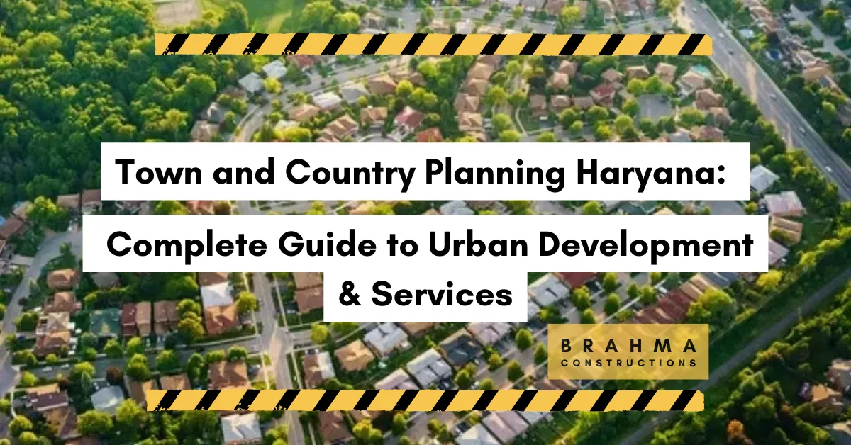 Town and Country Planning Haryana: Complete Guide to Urban Development & Services