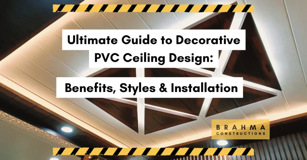 Ultimate Guide to Decorative PVC Ceiling Design Benefits, Styles & Installation