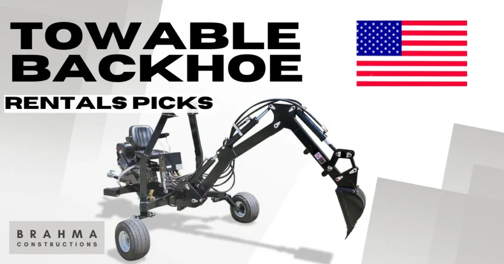 Best Towable Backhoe Rentals Picks