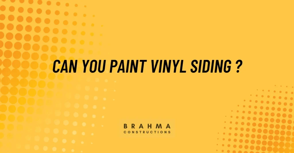Can You Paint Vinyl Siding