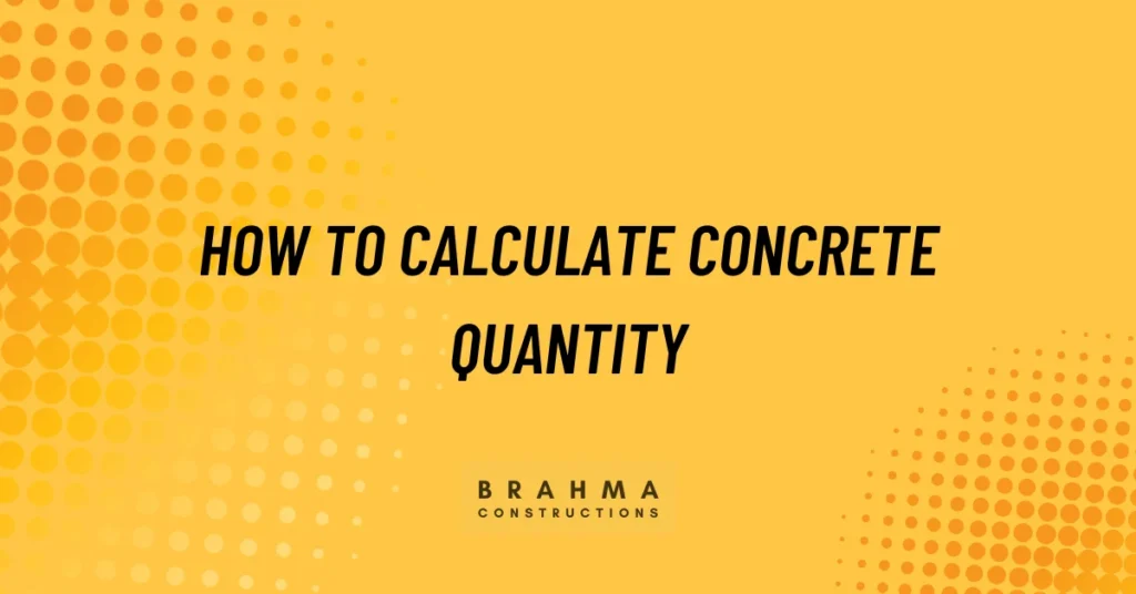 How to Calculate Concrete Quantity