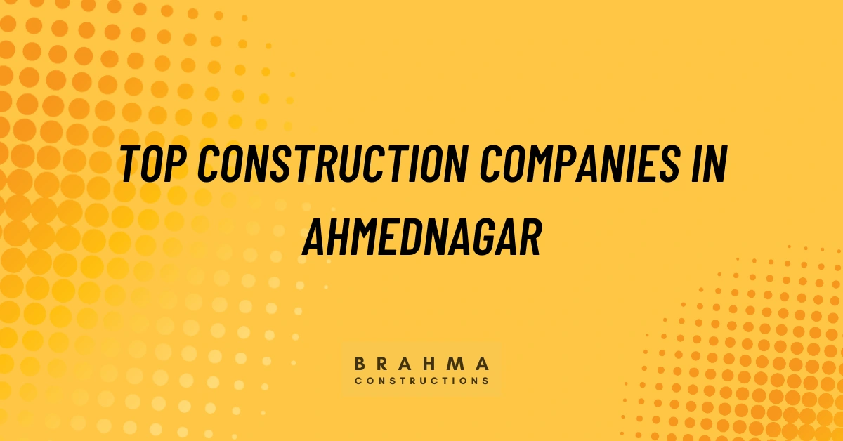 Top construction companies in Ahmednagar