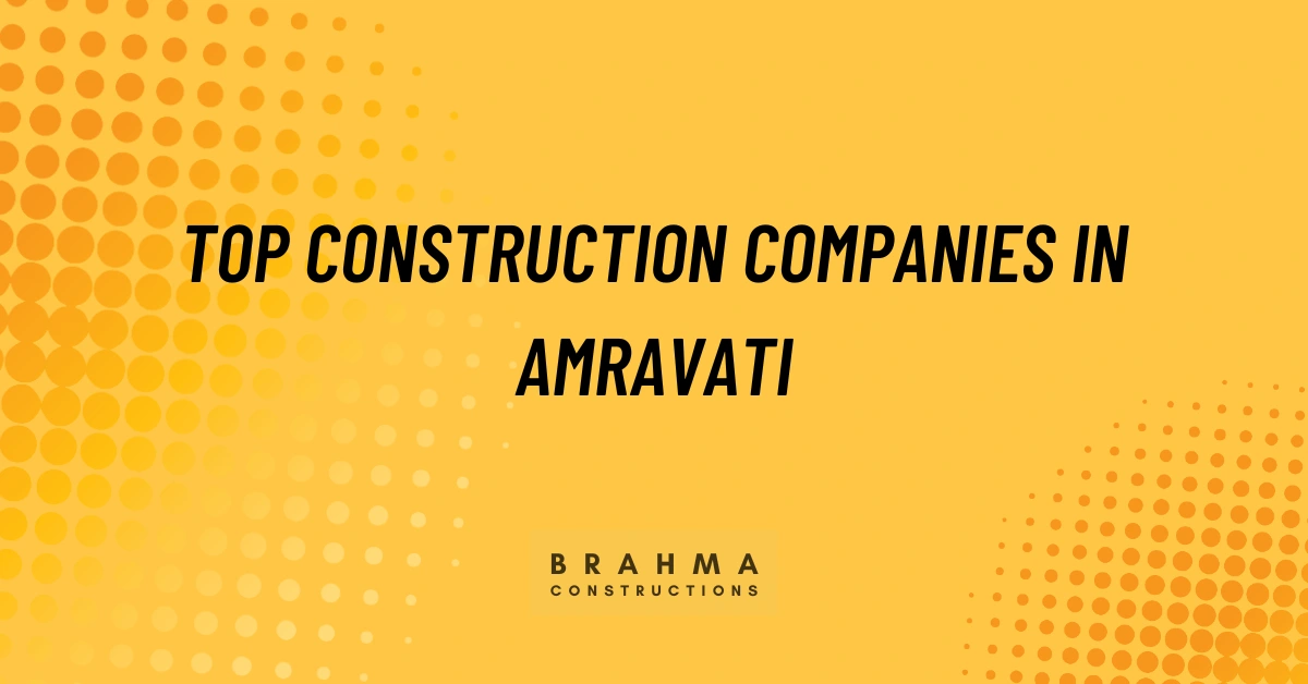 Top construction companies in Amravati